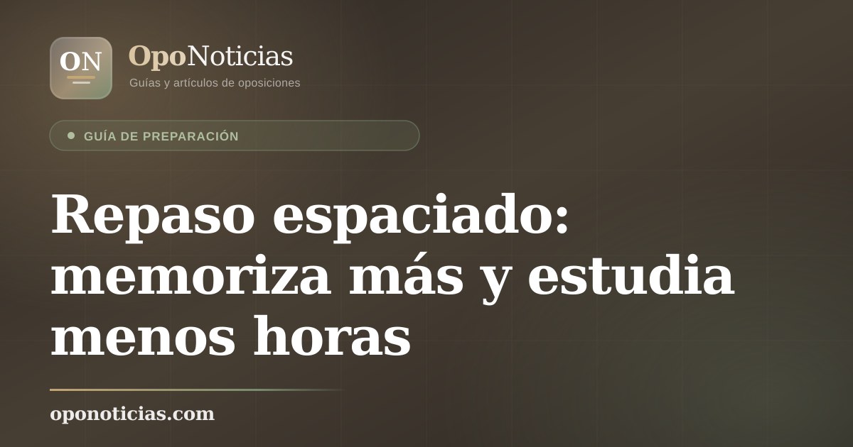 Repaso espaciado: memoriza más y estudia menos horas