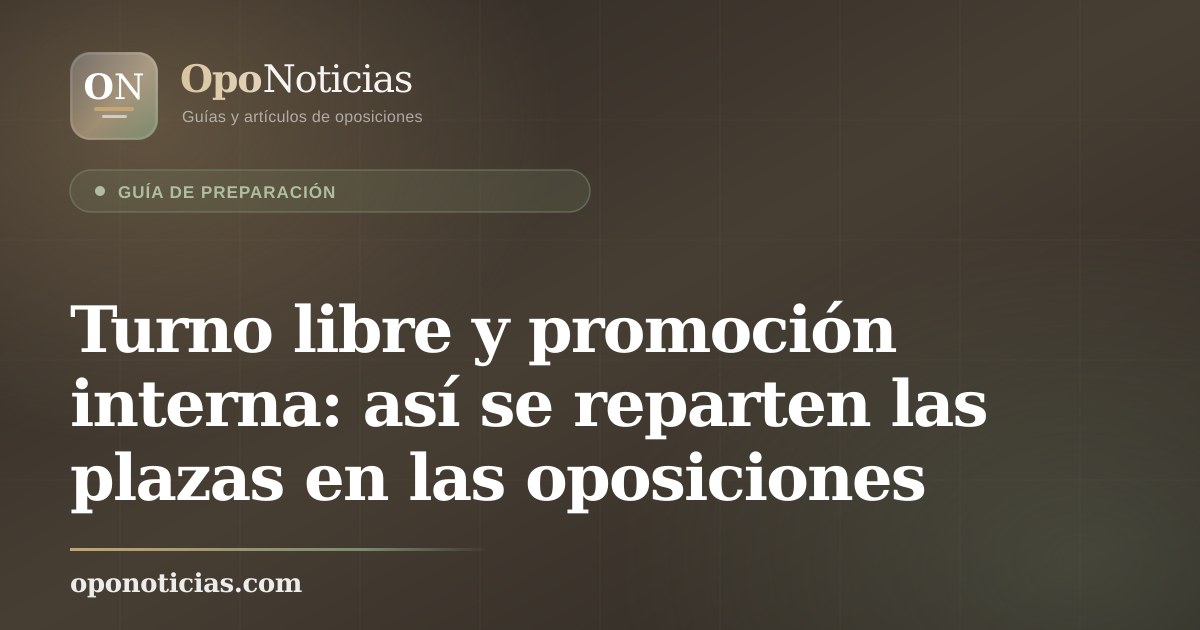Turno libre y promoción interna: así se reparten las plazas en las oposiciones